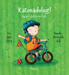 Katonadolog! nyári doktormesék (2015)