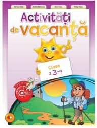 Activitati de vacanta. Clasa a III-a - Marilena Calin, Nicoleta Nedelescu, Elvira Toma, Petrita Vlaicu (ISBN: 9786067416336)