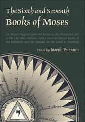 Sixth and Seventh Books of Moses - Joseph Peterson (ISBN: 9780892541300)