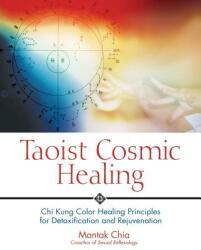 Taoist Cosmic Healing - Mantak Chia (ISBN: 9780892810871)