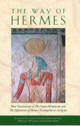 The Way of Hermes: New Translations of the Corpus Hermeticum and the Definitions of Hermes Trismegistus to Asclepius (ISBN: 9780892811861)
