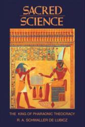 Sacred Science - R. A. Schwaller De Lubicz (ISBN: 9780892812226)