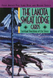 The Lakota Sweat Lodge Cards: Spiritual Teachings of the Sioux (ISBN: 9780892814565)