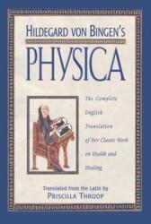 Hildegard von Bingen's Physica - Hildegard (ISBN: 9780892816613)