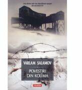 Povestiri din Kolima. Volumul I - Varlam Salamov (ISBN: 9789734654253)