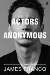 Actors Anonymous - James Franco (2015)