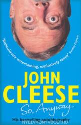 So, Anyway. . . - John Cleese (2015)