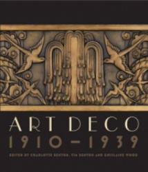 Art Deco 1910-1939 - Charlotte Benton, Tim Benton, Ghislaine Wood (2015)