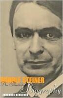 Rudolf Steiner: An Illustrated Biography (2000)