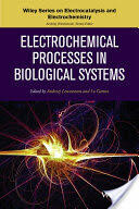 Electrochemical Processes in Biological Systems (2015)