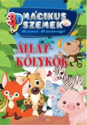Állatkölykök- Mágikus szemek 3D szemüveggel (ISBN: 9789639966659)