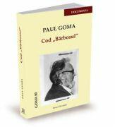 Cod Barbosul - Paul Goma (ISBN: 9786068680095)