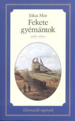 Fekete gyémántok /Életreszóló regények 26 (2015)