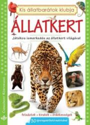 Kis állatbarátok klubja - Állatkert -Játékos ismerkedés az állatkert világával (2015)