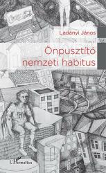 ÖNPUSZTÍTÓ NEMZETI HABITUS (2015)