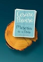 Meseria de a trai - Cesare Pavese (ISBN: 9789737249531)