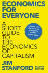 Economics for Everyone Second Edition: A Short Guide to the Economics of Capitalism (2015)