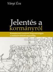Jelentés a Kormányról - Kormányzati karrierút Magyarországon a rendszerváltástól napjainkig (2015)