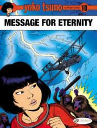 Yoko Tsuno Vol. 10: Message for Eternity - Roger Leloup (2015)