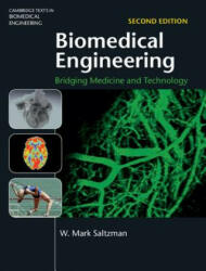 Biomedical Engineering: Bridging Medicine and Technology (2015)