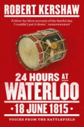 24 Hours at Waterloo - Robert Kershaw (2015)