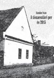 A TISZAESZLÁRI PER ÉS 2015 (ISBN: 9789632369679)