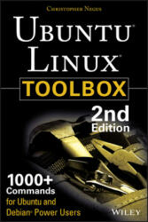 Ubuntu Linux Toolbox - 1000+ Commands for Ubuntu and Debian Power Users 2e - Christopher Negus (2013)