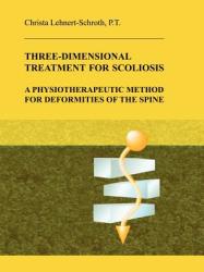 Three-Dimensional Treatment for Scoliosis - Christa Lehnert-Schroth (ISBN: 9780914959021)