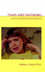 Tears and Tantrums - Aletha Jauch Solter (1997)