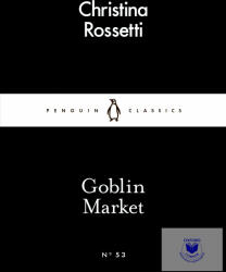 Goblin Market - Christina Rossetti (ISBN: 9780141397665)