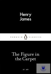 Figure in the Carpet - Henry James (ISBN: 9780141397580)