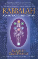 Kabbalah: Key to Your Inner Power - Elizabeth Clare Prophet, Patricia R. Spadaro, Murray L. Steinman (ISBN: 9780922729357)