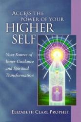 Access the Power of Your Higher Self (ISBN: 9780922729364)