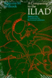 Companion to The Iliad - M M Willcock (1976)