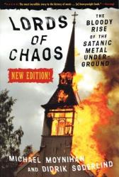 Lords Of Chaos - 2nd Edition - Michael Moynihan (ISBN: 9780922915941)