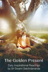 Golden Present - Sri Swami Satchidananda (ISBN: 9780932040305)