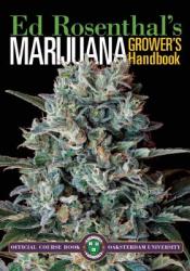 Marijuana Grower's Handbook - Ed Rosenthal (ISBN: 9780932551467)