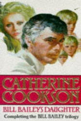 Bill Bailey's Daughter - Catherine Cookson (1989)