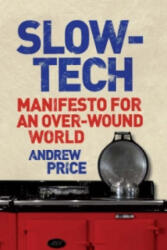 Slow-Tech - Andrew Price (2009)