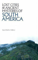Lost Cities of South America (ISBN: 9780932813022)