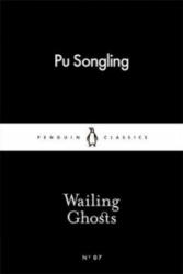 Wailing Ghosts - Pu Songling (ISBN: 9780141398167)