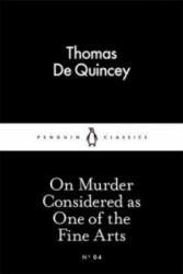 On Murder Considered as One of the Fine Arts - Thomas de Quincey (ISBN: 9780141397887)