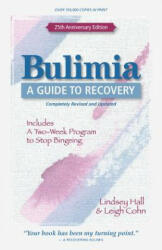 Bulimia: A Guide to Recovery (ISBN: 9780936077512)