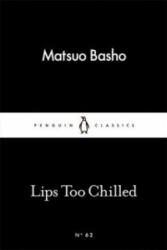 Lips too Chilled - Matsuo Basho (ISBN: 9780141398457)