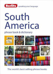 Berlitz Language: South America Phrase Book & Dictionary: Brazilian Portuguese, Latin American Spanish, Mexican Spanish & Quechua (2015)
