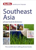 Berlitz Language: Southeast Asia Phrase Book & Dictionary: Burmese Thai Vietnamese Khmer & Lao (2015)