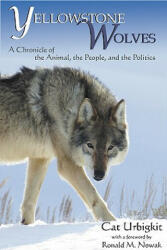Yellowstone Wolves - Cat Urbigkit (ISBN: 9780939923700)