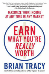 Earn What You're Really Worth - Brian Tracy (2013)