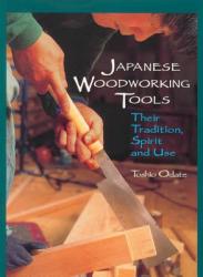 Japanese Woodworking Tools - Toshio Odate (ISBN: 9780941936460)