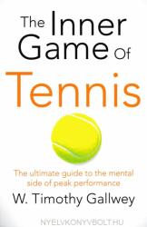 The Inner Game of Tennis - Timothy W. Gallwey (2015)